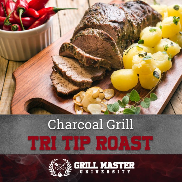 Barbecue Tri Tip Roast on Your Charcoal Grill Grill Master University