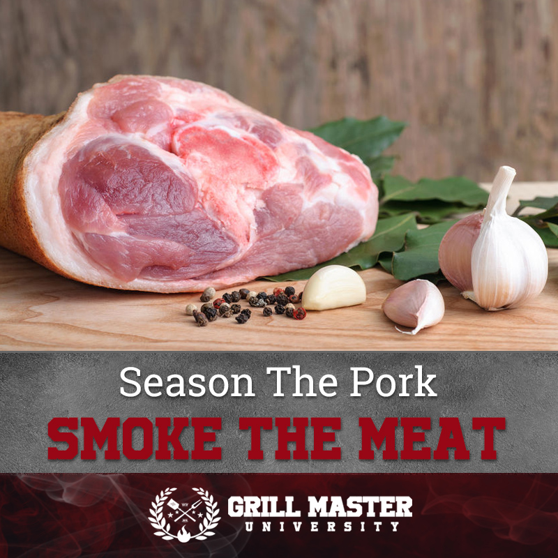 Season and smoke the pork