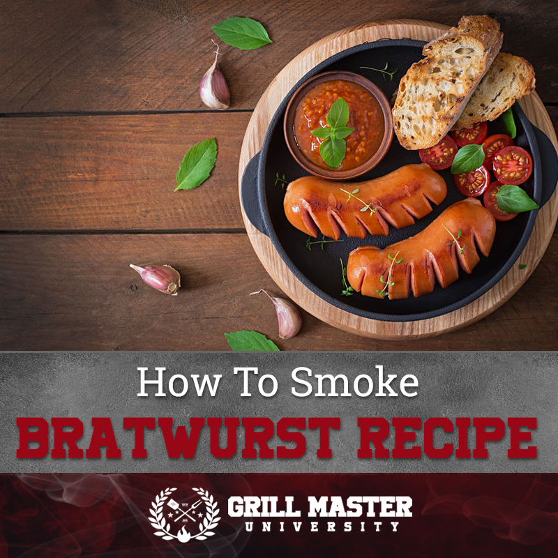 How to smoke bratwurst recipe