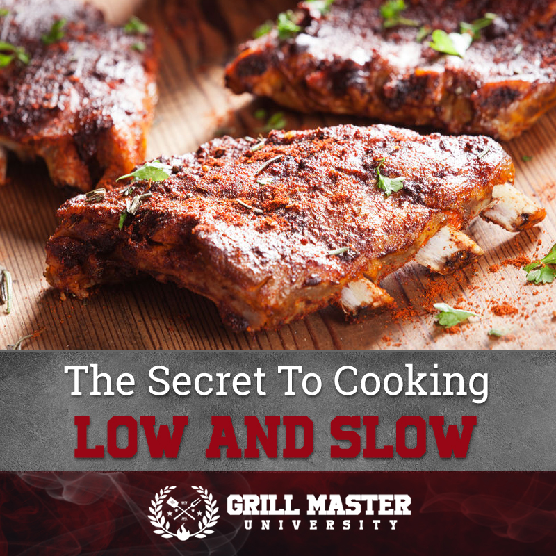 The secret to cooking low and slow
