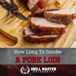How Long To Smoke A Pork Loin
