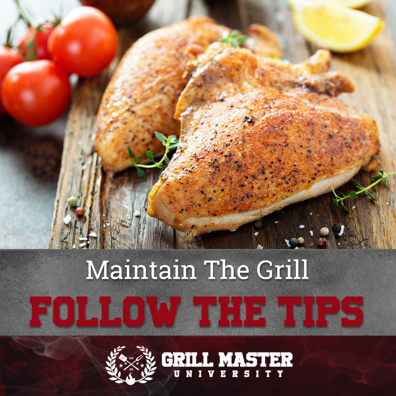 Maintain The Grill Follow The Tips