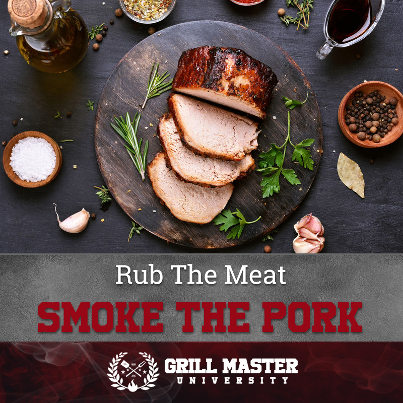 Rub The Meat Smoke The Pork