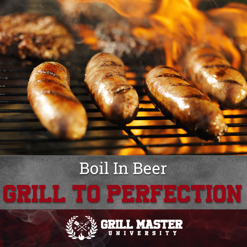Boil In Beer Grill To Perfection