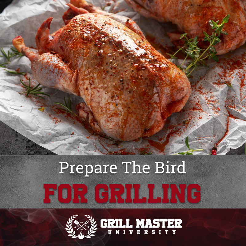 Prepare The Bird For Grilling