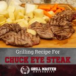 Grilled Chuck Eye Steak