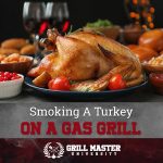 Smoking a Turkey Using Your Gas Grill