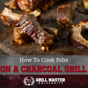 How to cook ribs on a charcoal grill