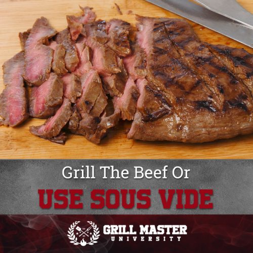 Smoked London Broil - Why Instead You Should Try Sous Vide & Grilled